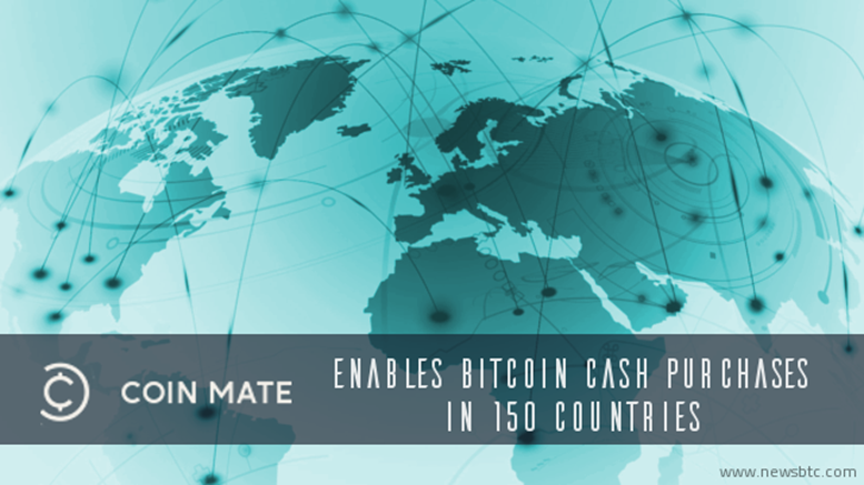 CoinMate Enables Bitcoin Cash Purchases in 150 Countries