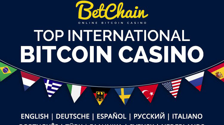 BetChain: the Most International Bitcoin casino.