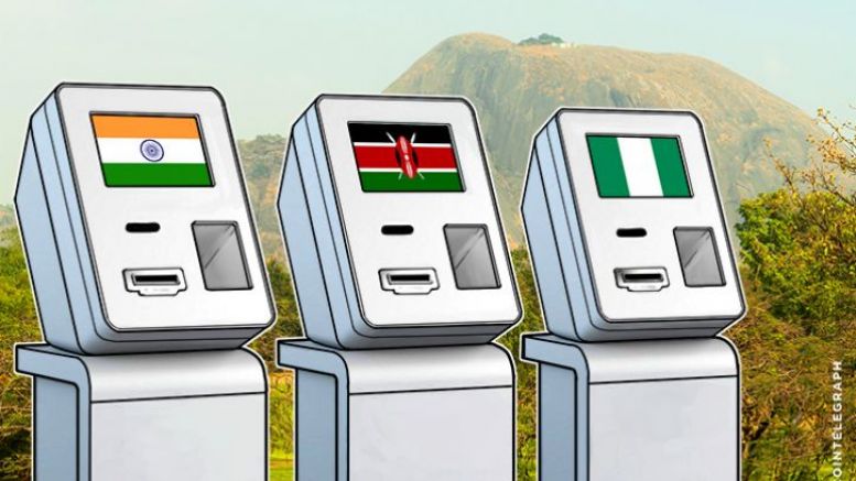 Bitcoin in India, Nigeria, Kenya to Spur Global ATM Market