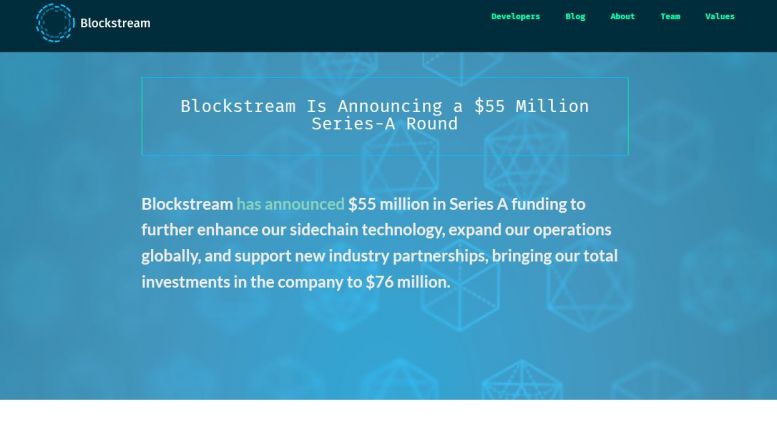 Blockstream Announces $55 Million Series A Investment Bringing Total Capital Raised to $76 Million