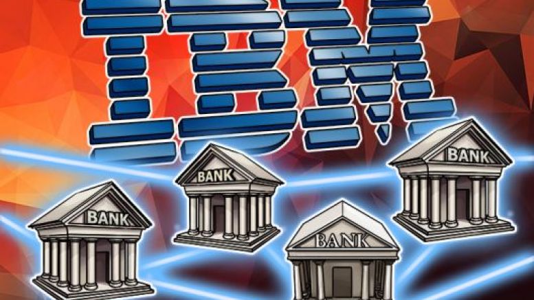 IBM: In 2017, Blockchain Will be Used by 15% of Big Banks