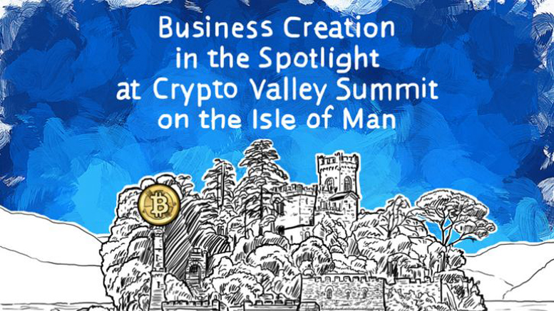 Business Creation in the Spotlight at Crypto Valley Summit on the Isle of Man