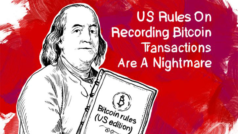 US Rules On Recording Bitcoin Transactions Are A Nightmare