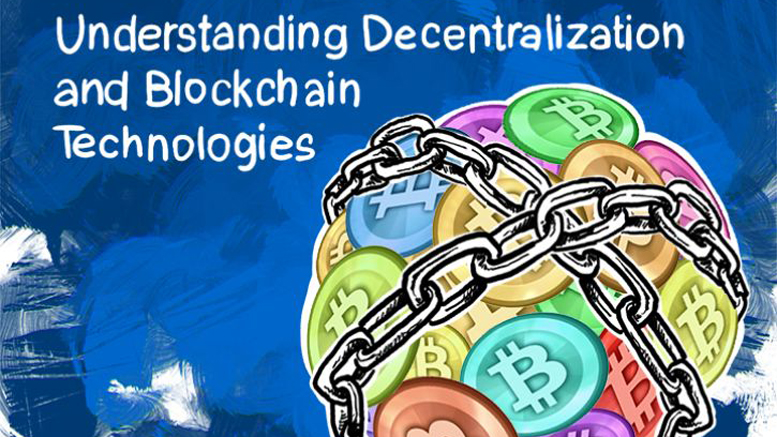 Understanding Decentralization and Blockchain Technologies