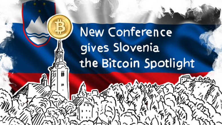 New Conference gives Slovenia the Bitcoin Spotlight