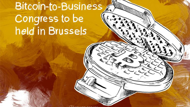 Bitcoin-to-Business Congress to be held in Brussels