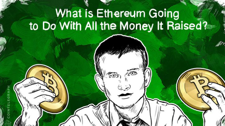 What is Ethereum Going to Do With All the Money It Raised?