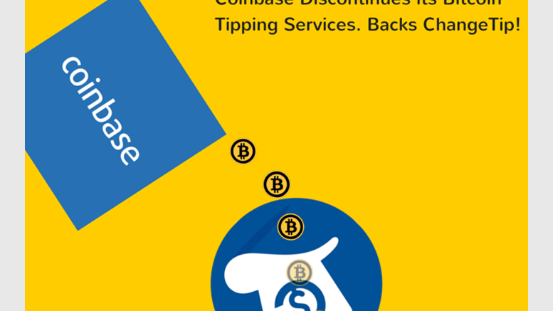Coinbase Discontinues its Bitcoin Tipping Services, Backs ChangeTip