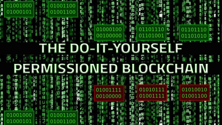 MultiChain: The DIY Permissioned Blockchain