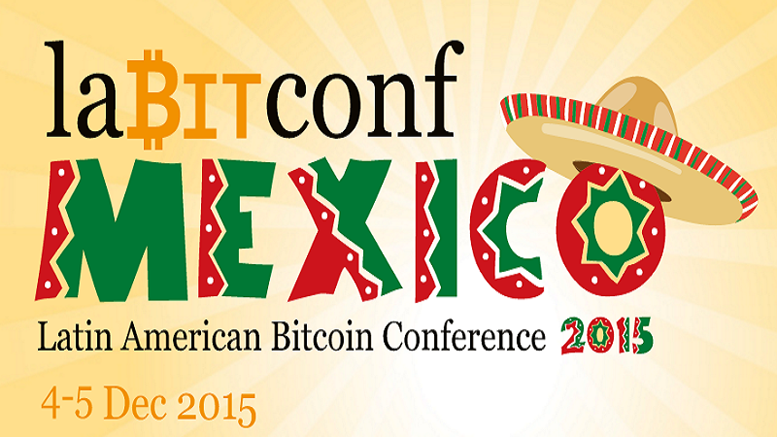 Latin American Bitcoin Conference 2015 Brings Digital Currency to Mexico City