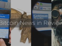 Bitcoin News in Review: PayPal, Butterfly Labs, Goldman Sachs, and More