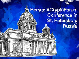 Recap: #CryptoForum Conference in St. Petersburg Russia