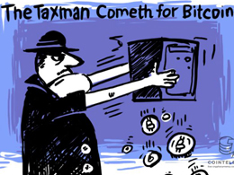 The Taxman Cometh for Bitcoin