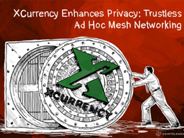 XCurrency Enhances Privacy: Trustless Ad Hoc Mesh Networking
