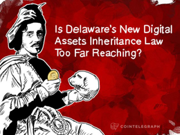 Is Delaware’s New Digital Assets Inheritance Law Too Far Reaching?