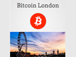 Bitcoin Magazine to Serve as a Sponsor for the Bitcoin London Conference
