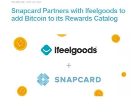 Snapcard Partners with Ifeelgoods and Enables Bitcoin to its Rewards Catalog