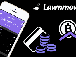 Lawnmower, a Mobile App That Moves You towards Bitcoin