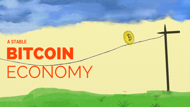 A Bitcoin Economy Will Be A Stable Economy