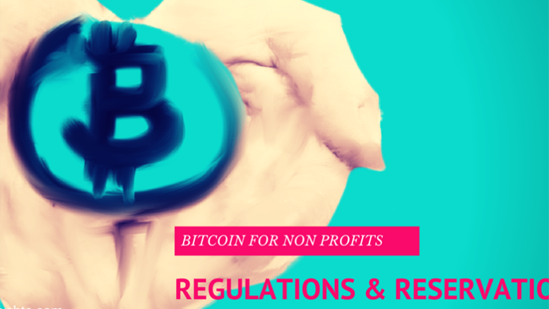 Bitcoin for Nonprofit Organizations - Regulations and Reservations