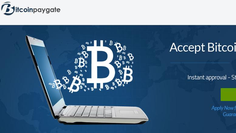 BitcoinPayGate - Learn about the latest entrant to the Bitcoin Payments Processing Industry