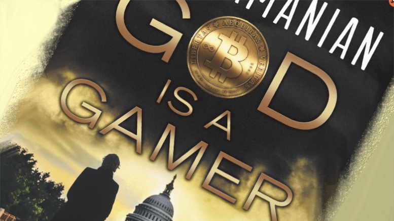 God is a Gamer - Bitcoin in Fiction