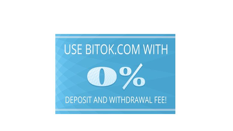 Bitok.com Cryptocurrency Exchange Announces 0% Fee for Deposit & Withdrawal