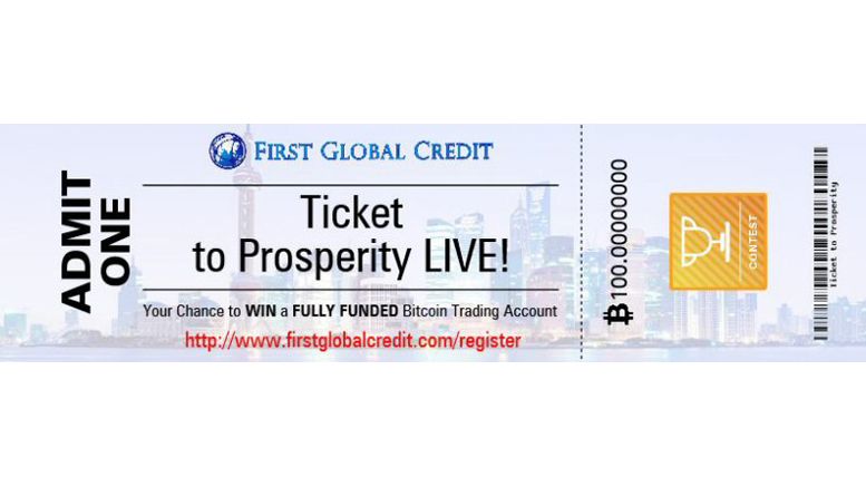 First Global Credit Announces the Ticket to Prosperity Bitcoin as Collateral Trading Competition