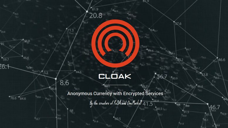 Cloakcoin Promises The Holy Grail of Cryptocurrency: Trustless Anonymity