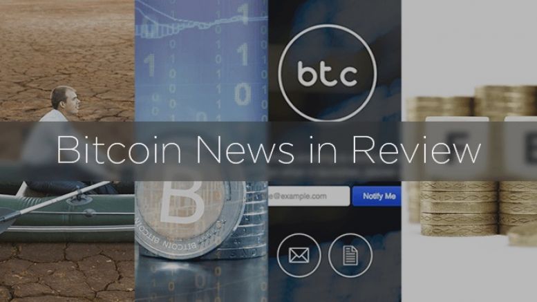 Bitcoin News in Review: Stable BTC Price, Earliest Bitcoins, BTC.com, and More