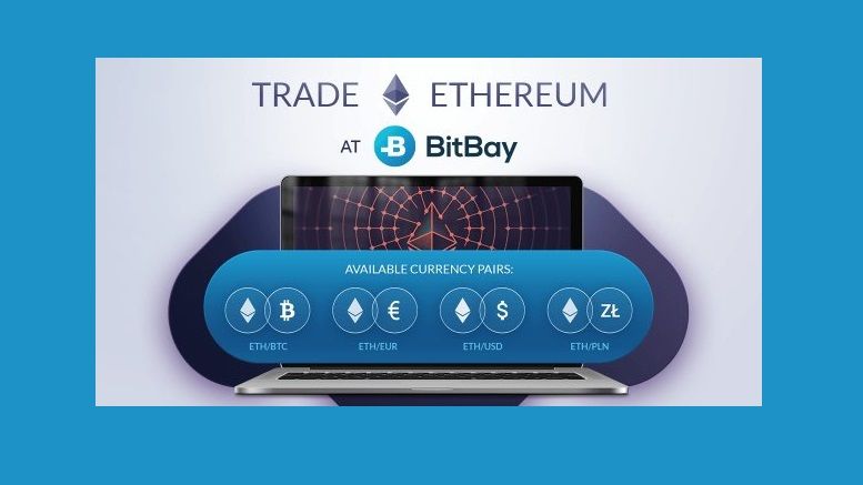 BitBay Offers Ethereum Trading Against Fiat And Bitcoin