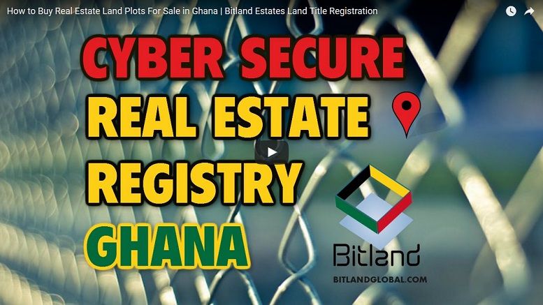 New Blockchain Initiative Bitland is Putting Land on the Ledger in Ghana