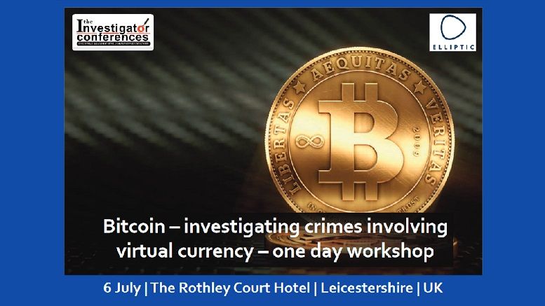 Bitcoin - investigating crimes involving virtual currency - one day workshop: 6 July 2016