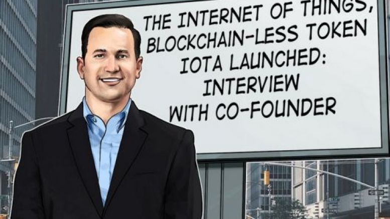 The Internet of Things, Blockchain-less Token IOTA Launched: Interview with Co-Founder