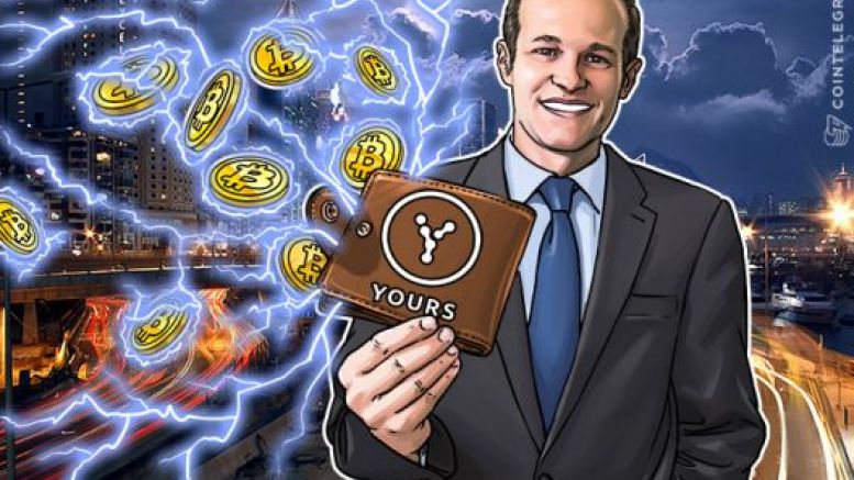 Yours Introduce World’s First Micropayments Wallet, Inspired by Bitcoin Core’s Lightning