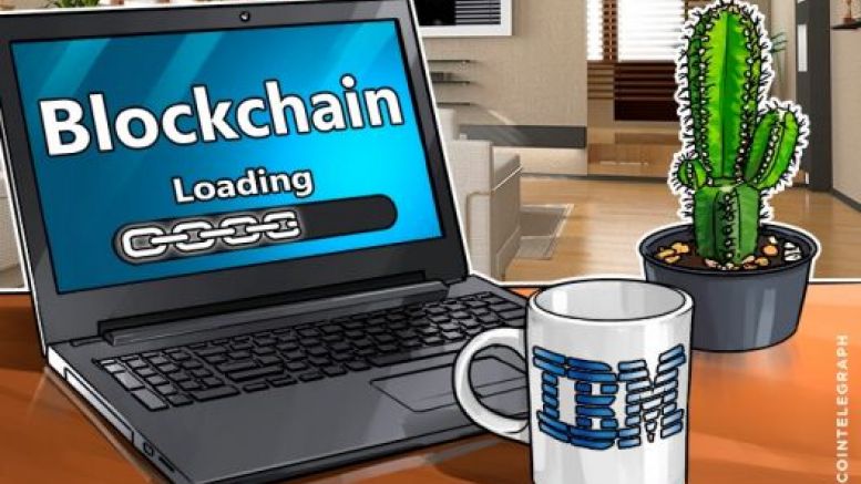 IBM’s Next Step in Launching One of the World’s Largest Blockchain Implementations?