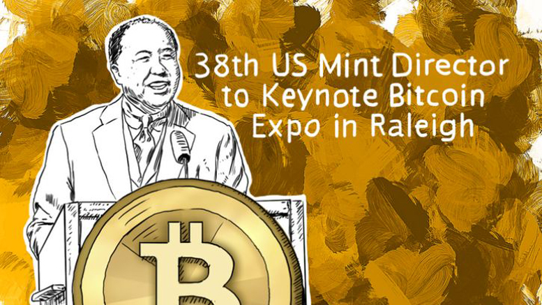 38th US Mint Director to Keynote Bitcoin Expo in Raleigh