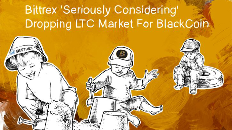 Bittrex 'Seriously Considering' Dropping LTC Markets For BlackCoin