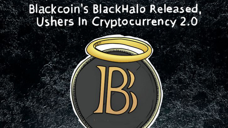 BlackHalo Released, Ushers In Cryptocurrency 2.0