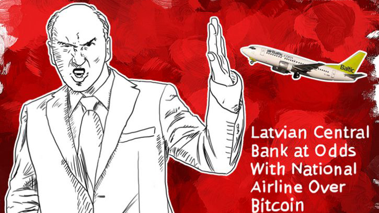 Latvian Central Bank at Odds With National Airline Over Bitcoin