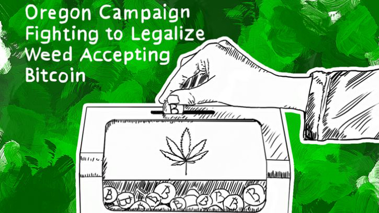 Oregon Campaign Fighting to Legalize Weed Accepting Bitcoin
