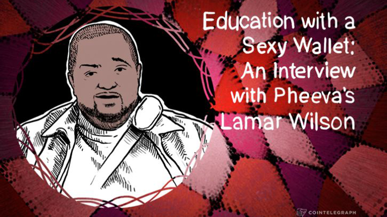 Education with a Sexy Wallet: An Interview with Pheeva’s Lamar Wilson