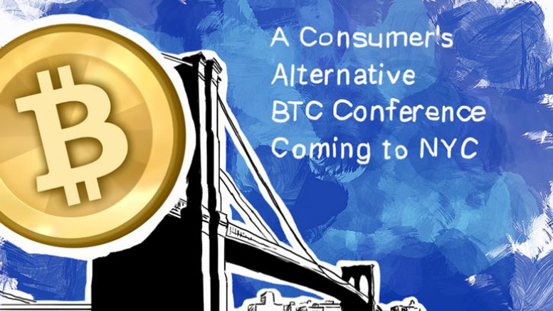 Talking point: A Consumer’s Alternative BTC Conference Coming to NYC