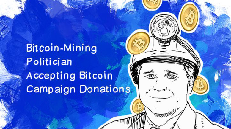 Bitcoin-Mining Politician Accepting Bitcoin Campaign Donations