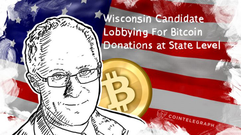 Wisconsin Candidate Lobbying For Bitcoin Donations at State Level