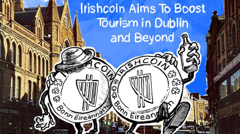 Irishcoin Aims To Boost Tourism in Dublin and Beyond
