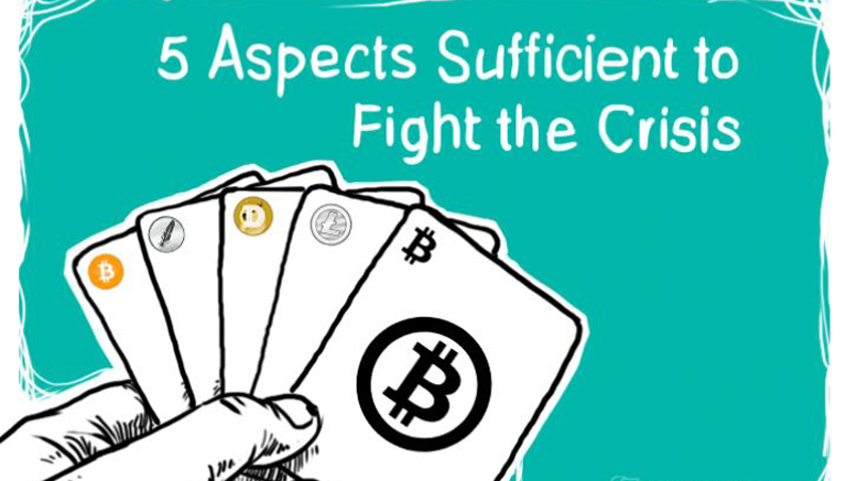 Bitcoin is Here to Stay: 5 Aspects Sufficient to Fight the Crisis