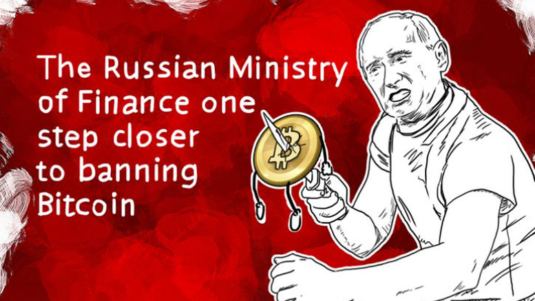 The Russian Ministry of Finance one step closer to banning Bitcoin