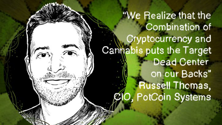 Interview with Russell Thomas, CIO, PotCoin Systems