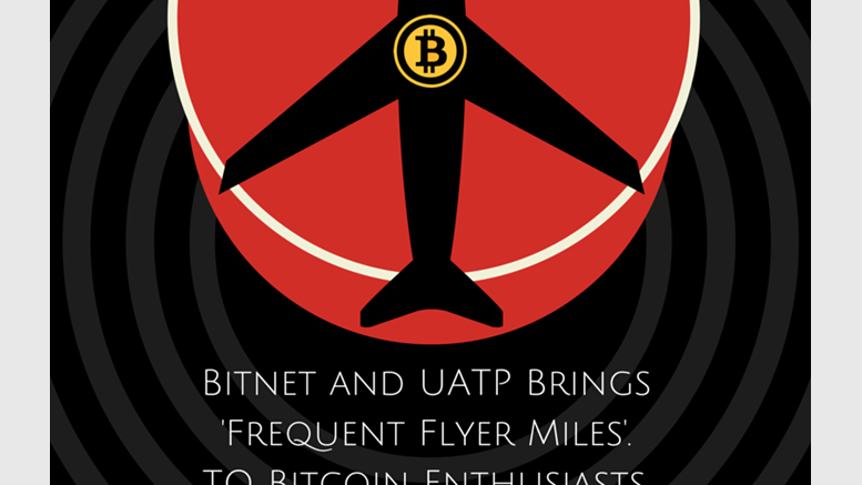 Bitnet and UATP Work to Bring 'Frequent Flyer Miles' to All Bitcoin Enthusiasts